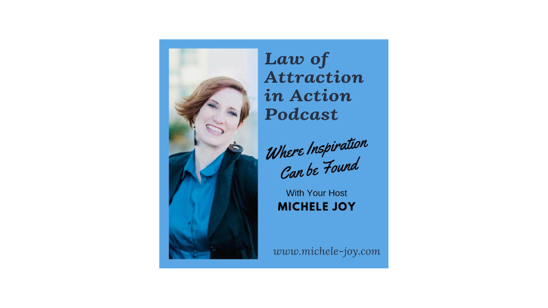 Law of Attraction in Action Podcast