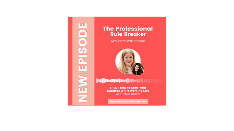 The Professional Rule Breaker with Denise Gosnell